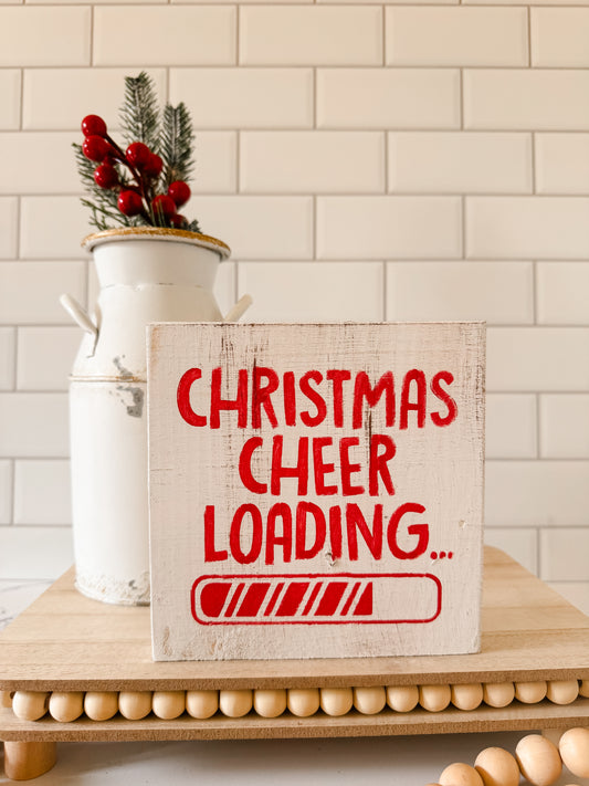 Christmas Cheer Loading Wood Sign