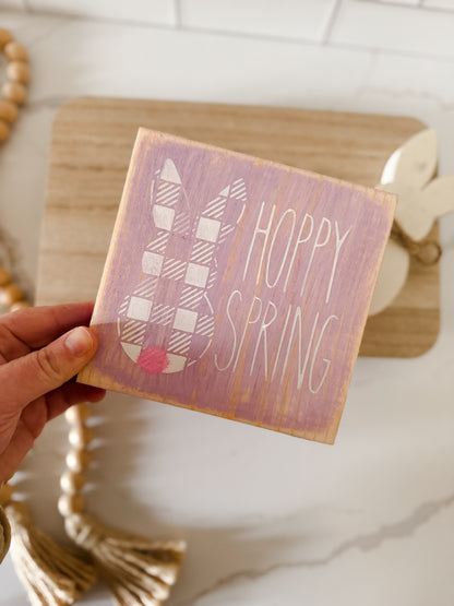 Hoppy Spring Wood Sign