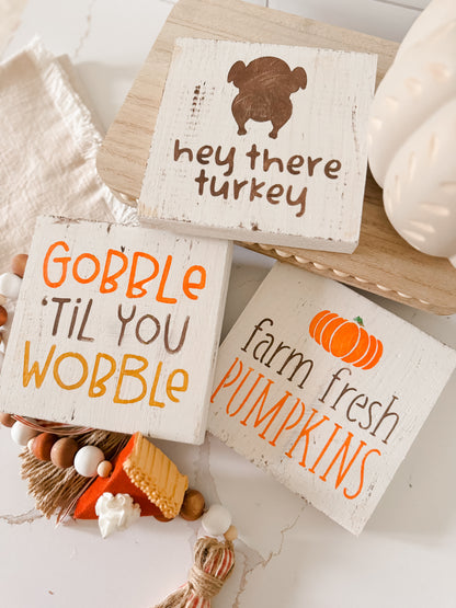 Gobble Til You Wobble Wood Sign