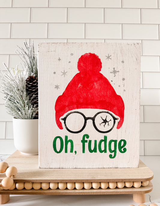 Oh, Fudge Wood Sign