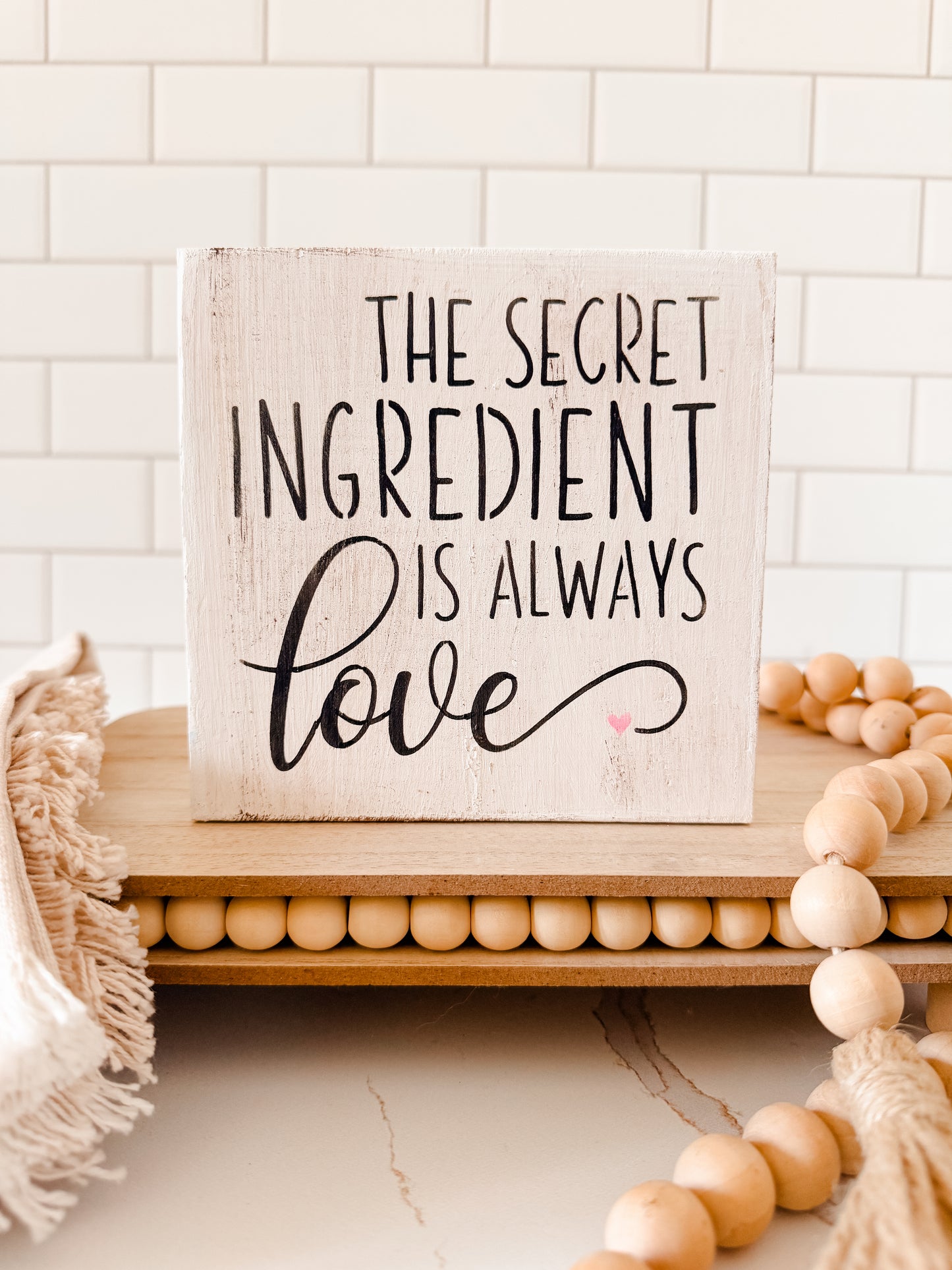 The Secret Ingredient Is Always Love Wood Sign