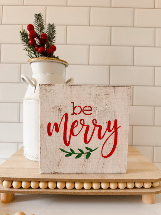 Be Merry Wood Sign