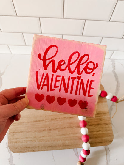 Hello Valentine Wood Sign