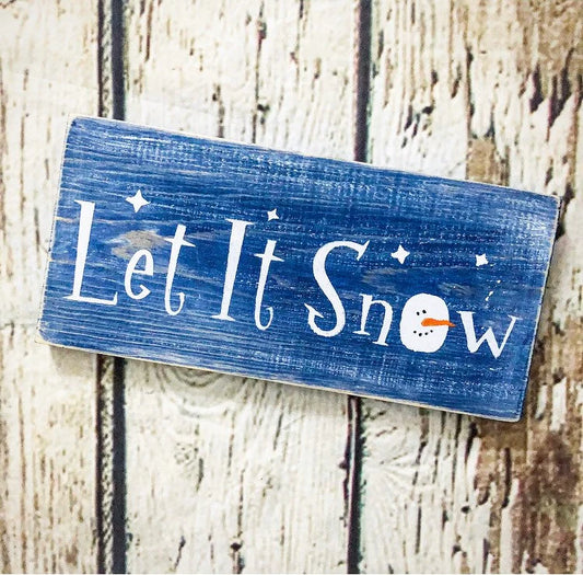 Let It Snow Wood Sign