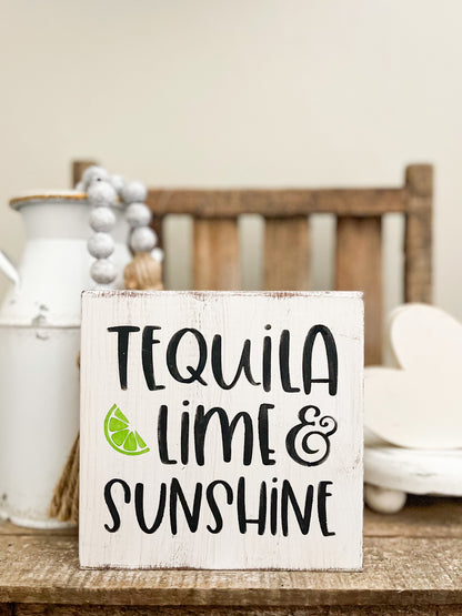 Tequila, Lime & Sunshine wood sign