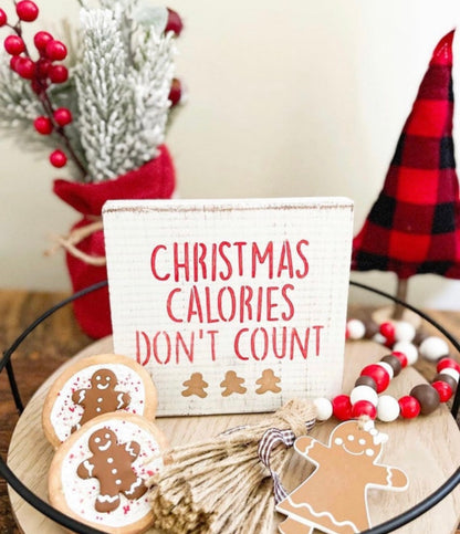 Christmas Calories Don't Count Wood Sign