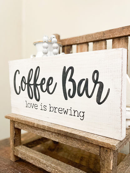 Coffee Bar Love Is Brewing Wood Sign