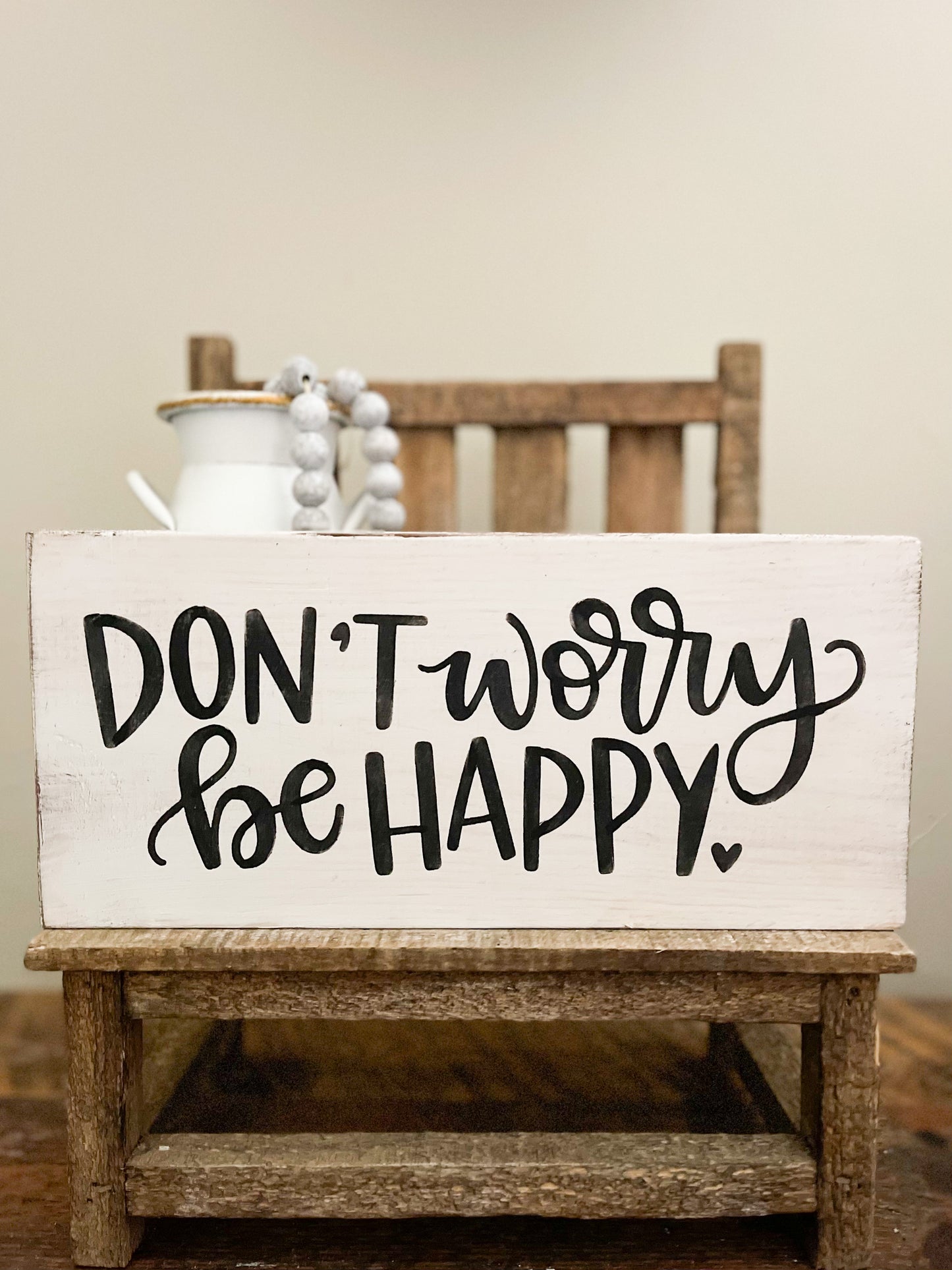 Don't Worry Be Happy Wood Sign