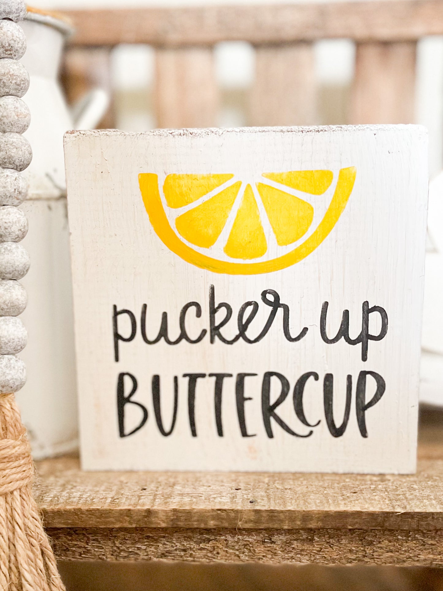 Pucker Up Buttercup sign