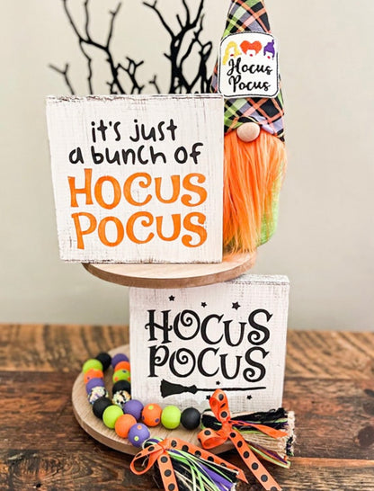 It's Just A Bunch Of Hocus Pocus Wood Sign